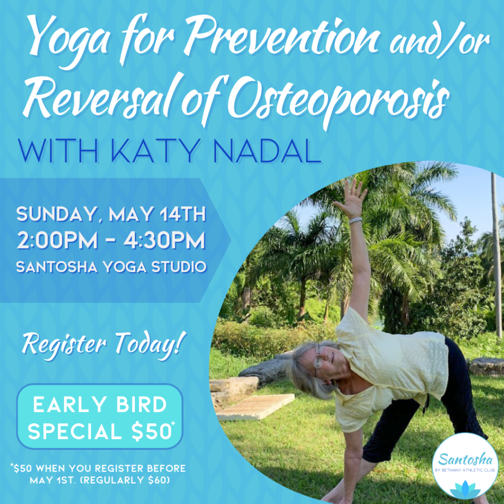 Yoga for Prevention or Reversal of Osteoporosis with Katy Nadal